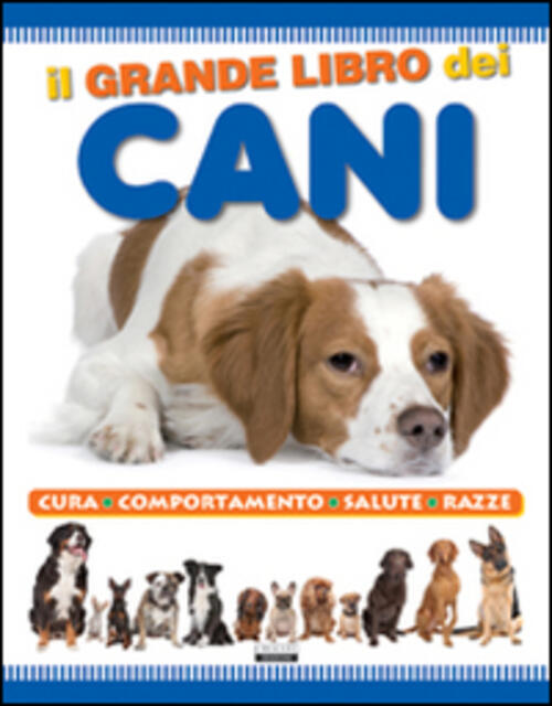Il Grande Libro Dei Cani Crescere 2013