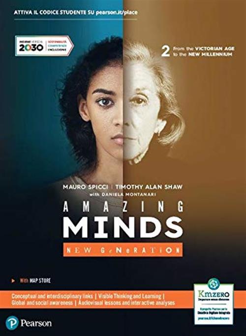 Amazing Minds. New Generation. Per Le Scuole Superiori. Vol. 2: F M. Spicci Pe