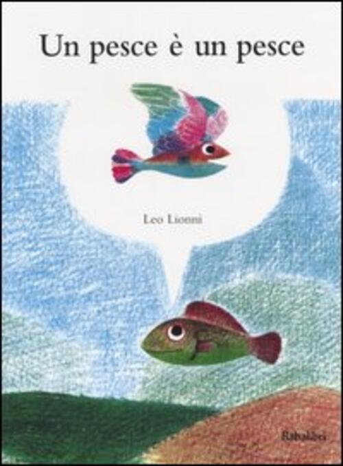 Un Pesce E Un Pesce Leo Lionni Babalibri 2006