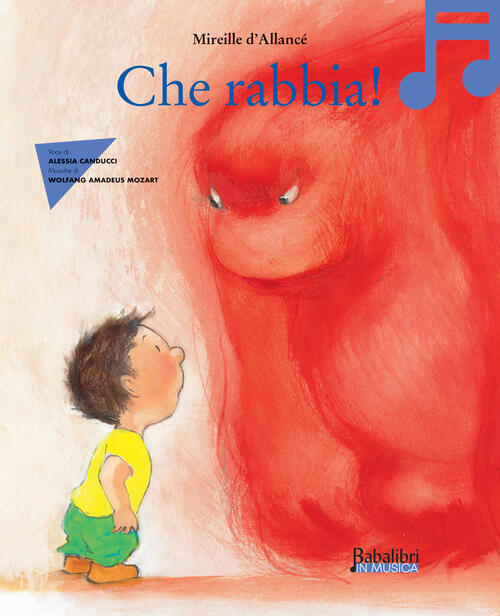 Che Rabbia! Ediz. Illustrata. Con Qr Code Mireille D'allance Babalibri 2024