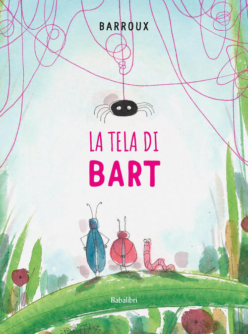 La Tela Di Bart Barroux Babalibri 2026