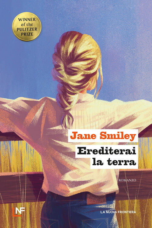 Erediterai La Terra Jane Smiley La Nuova Frontiera 2024