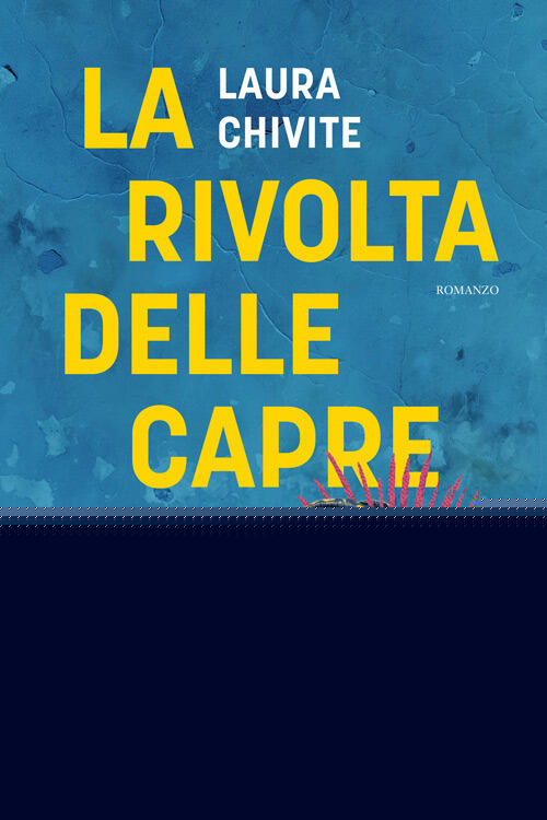La Rivolta Delle Capre Laura Chivite La Nuova Frontiera 2026