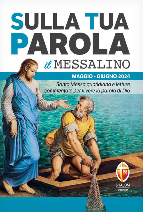 Sulla Tua Parola. Messalino. Santa Messa Quotidiana E Letture Commentate Per V