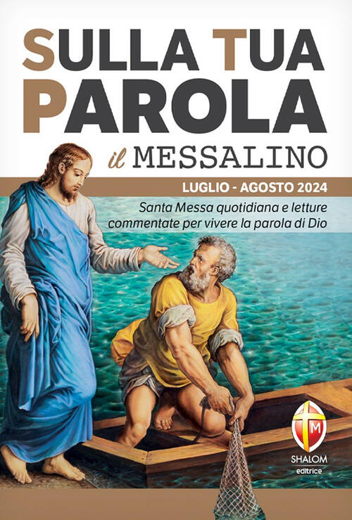 Sulla Tua Parola. Messalino. Santa Messa Quotidiana E Letture Commentate Per V