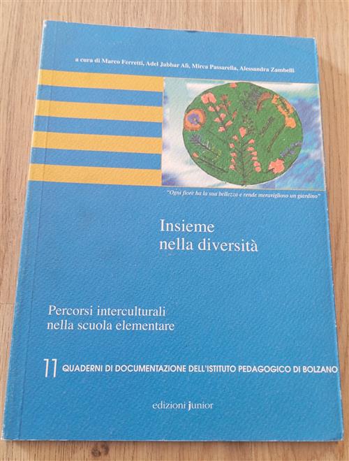 Insieme Nella Diversita. Percorsi Interculturali Nella Scuola Elementare Edizi