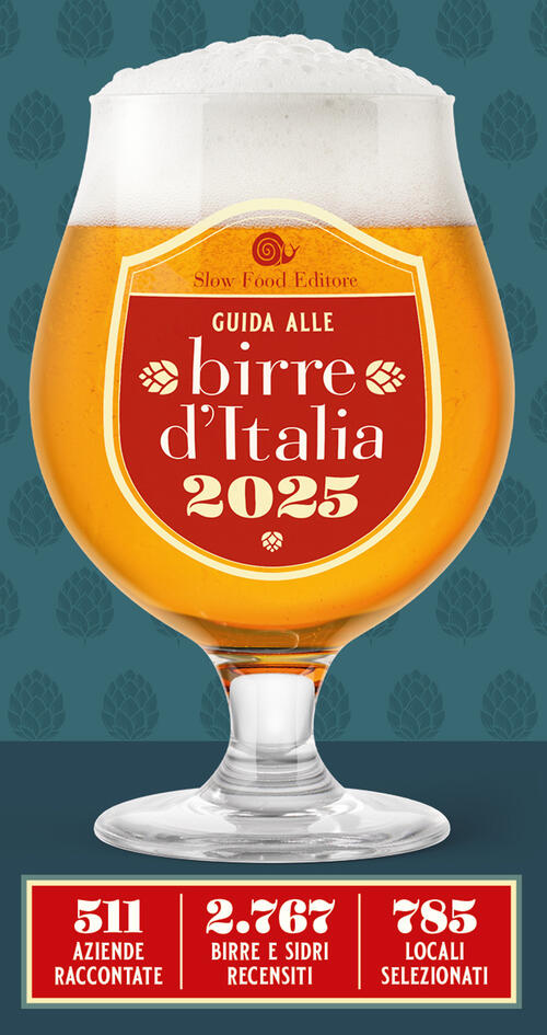 Guida Alle Birre D'italia 2025. 511 Aziende Raccontate. 2767 Birre E Sidri Rec
