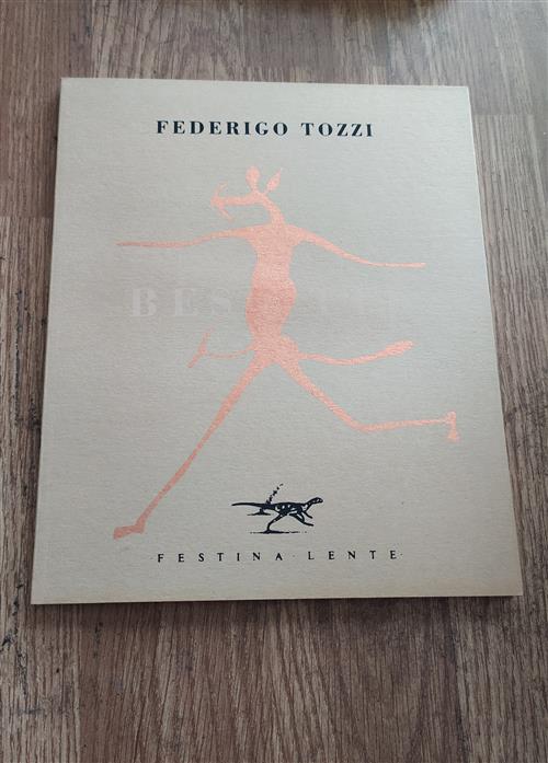 Bestie Federigo Tozzi Festina Lente 1994