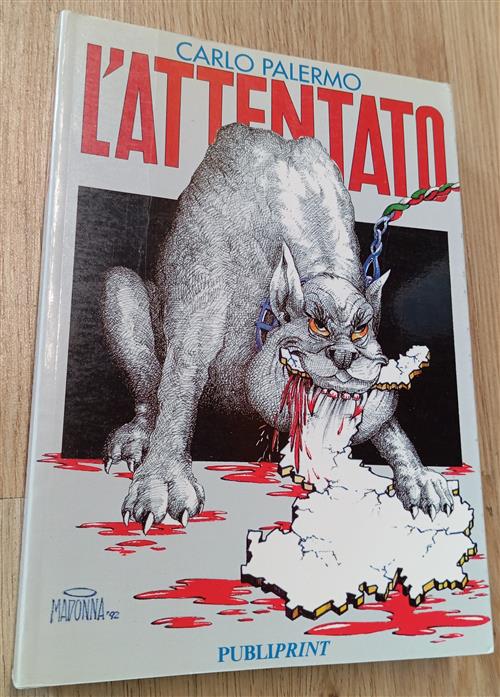 L'attentato Carlo Palermo Publiprint 1992