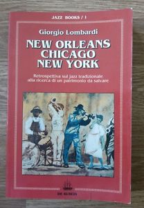 New Orleans, Chicago, New York Giorgio Lombardi De Rubeis 2010
