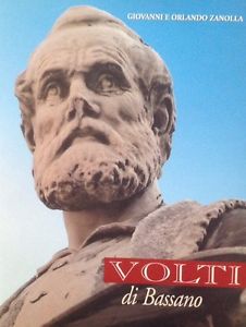 Volti Di Bassano Orlando Zanolla, Giovanni Zanolla Editrice Artistica Bassano