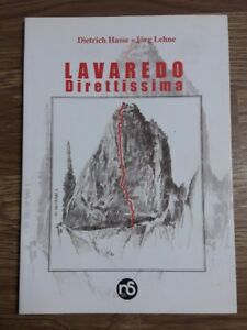 Lavaredo Direttissima Dietrich Hasse, Jorg Lehne Nuovi Sentieri 2008