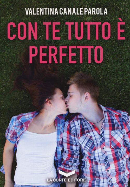 Con Te Tutto E Perfetto