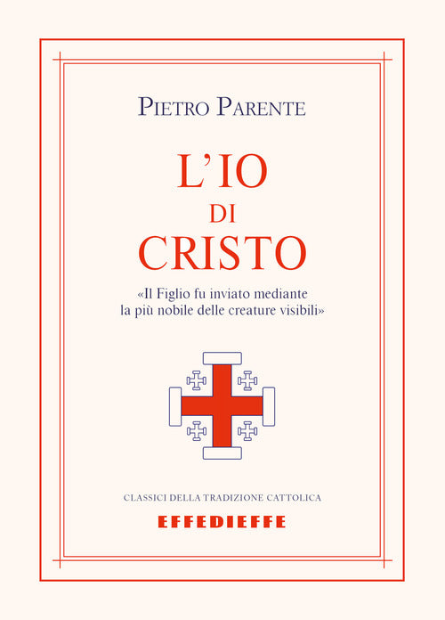 L' Io Di Cristo Pietro Parente Effedieffe 2019