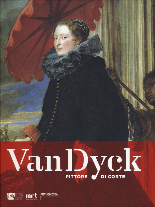 Van Dyck Pittore Di Corte Maria Grazia Bernardini Arthemisia Books 2018