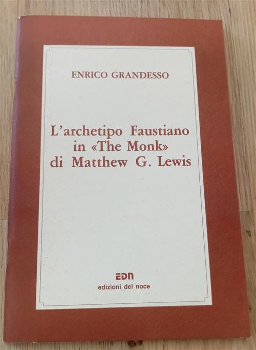 L'archetipo Faustiano In The Monk Di Matthew G. Lewis Enrico Grandesso Edizion