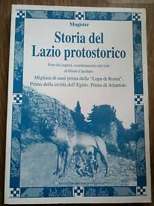 Storia Del Lazio Protostorico. Prima Della Civilta D'egitto, Prima Di Atlantid