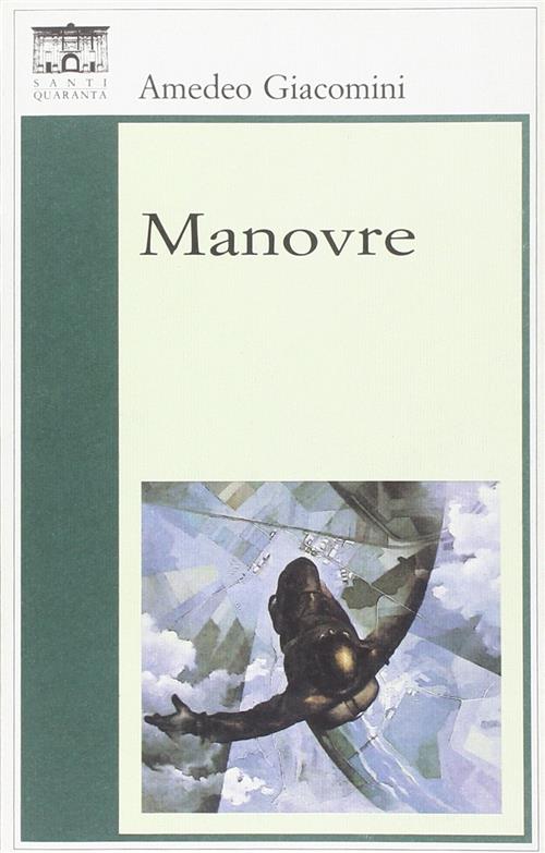 Manovre Amedeo Giacomini Santi Quaranta 2001