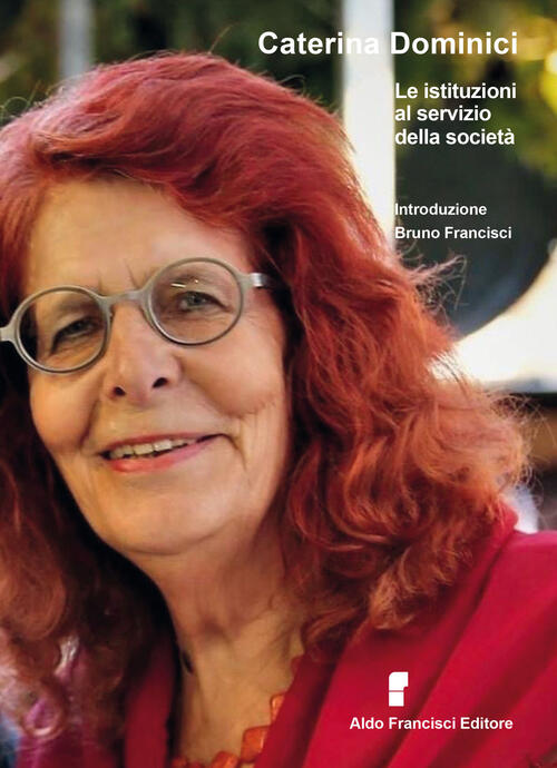 Le Istituzioni Al Servizio Della Societa Caterina Dominici Francisci 2023