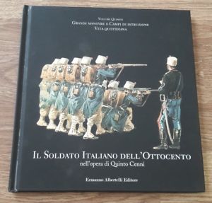 Il Soldato Italiano Dell'ottocento Vol. V 5 Grandi Manovre E Campi Di Istruzio