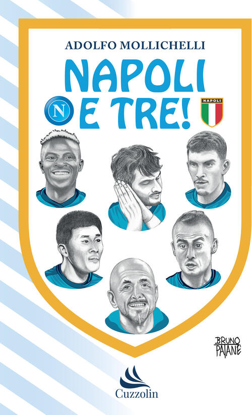 Napoli E Tre! Adolfo Mollichelli Cuzzolin 2023