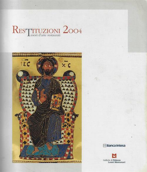 Restituzioni 2004 Tesori D'arte Restaurati