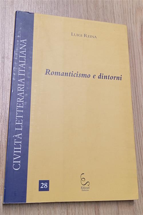 Romanticismo E Dintorni Luigi Reina Edisud Salerno 2005