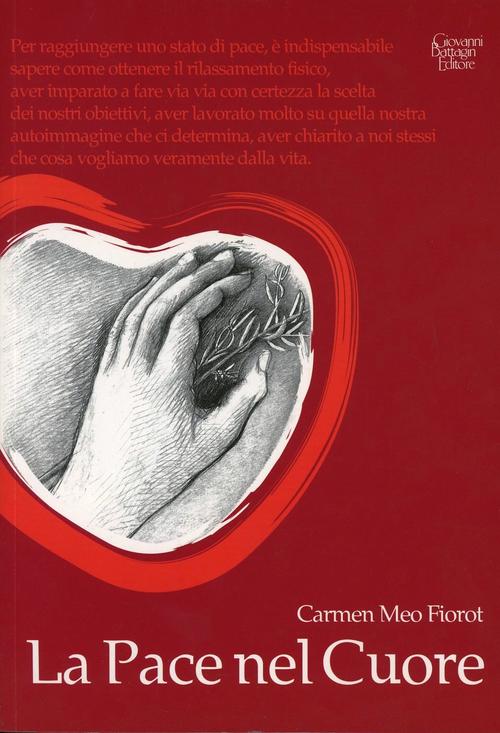 La Pace Nel Cuore Carmen Meo Fiorot Battagin 2008