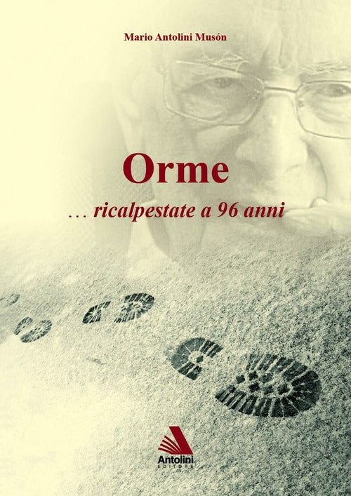 Orme... Ricalpestate A 96 Anni