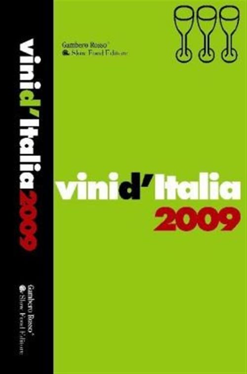 Vini D'italia 2009 D. Cernilli, G. Piumatti Gambero Rosso Grh 2008
