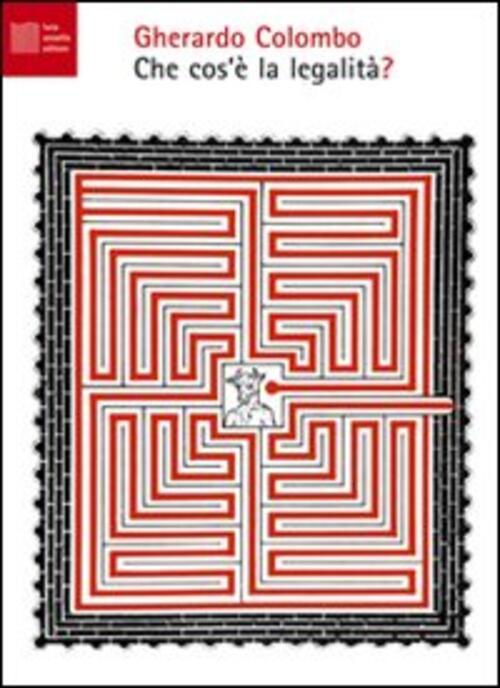 Che Cos'e La Legalita? Gherardo Colombo Luca Sossella Editore 2012