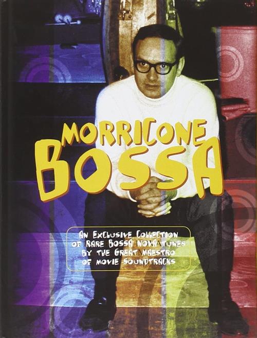 Morricone Bossa. Cd Audio. Con Libro Ennio Morricone, M. Serio Mediane 2006