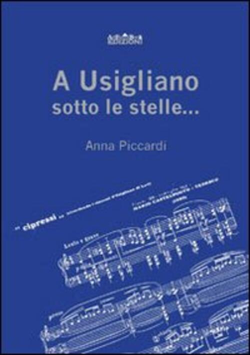 A Usigliano Sotto Le Stelle... Anna Piccardi Arteventbook 2009