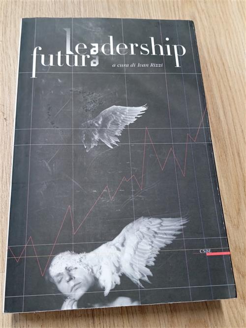 Leadership Futura Ivan Rizzi Csbe 2012