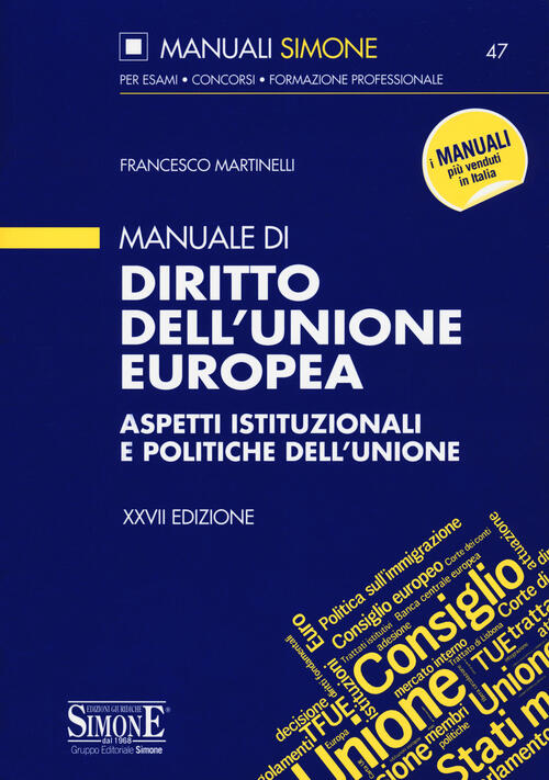 Manuale Di Diritto Dell'unione Europea. Aspetti Istituzionali E Politiche Dell