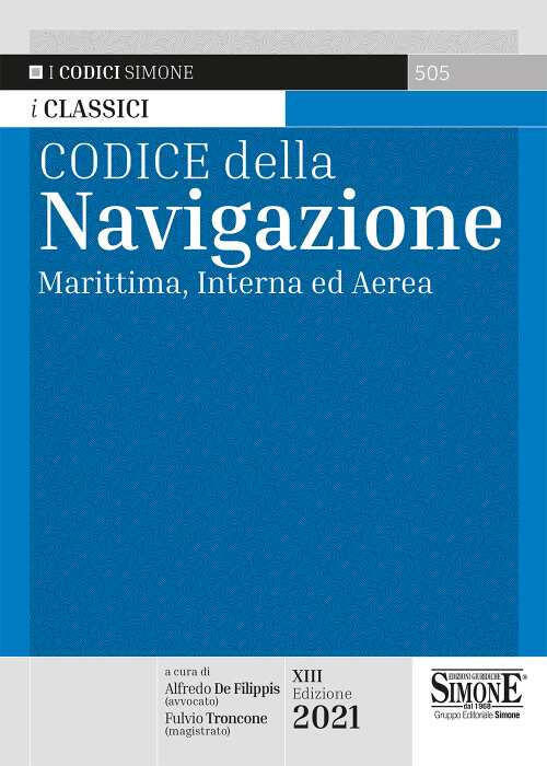 Codice Della Navigazione. Marittima, Interna Ed Aerea Alfredo De Filippis, Ful