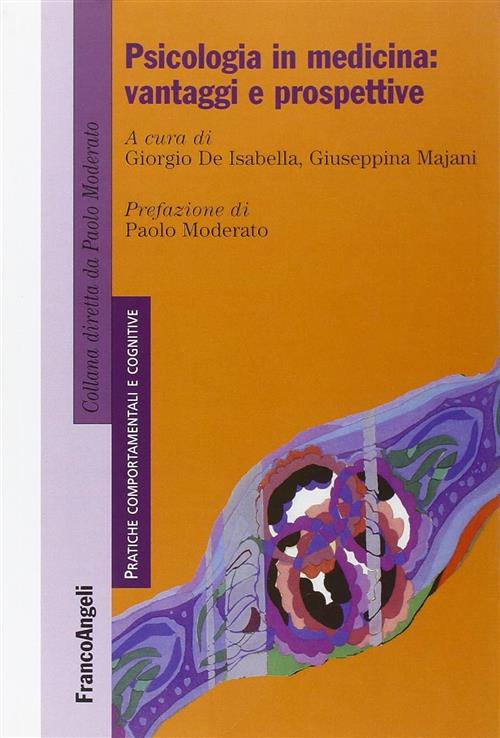 Psicologia In Medicina: Vantaggi E Prospettive Giorgio De Isabella, Giuseppina
