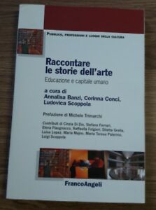 Raccontare Le Storie Dell'arte. Educazione E Capitale Umano