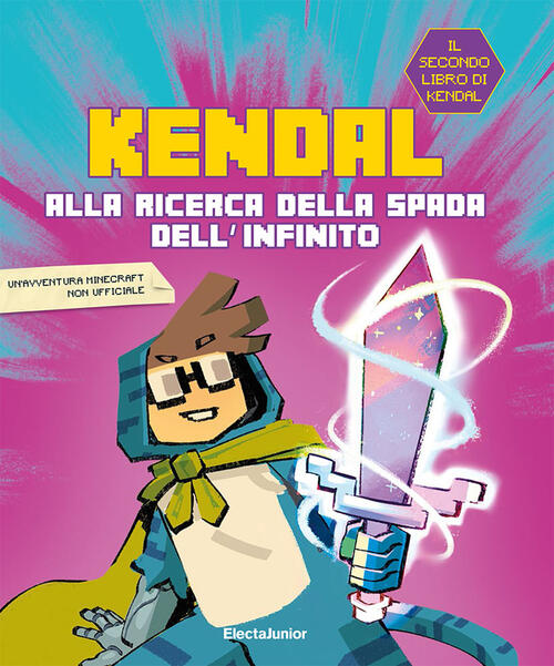 Alla Ricerca Della Spada Dell'infinito Kendal Mondadori Electa 2022
