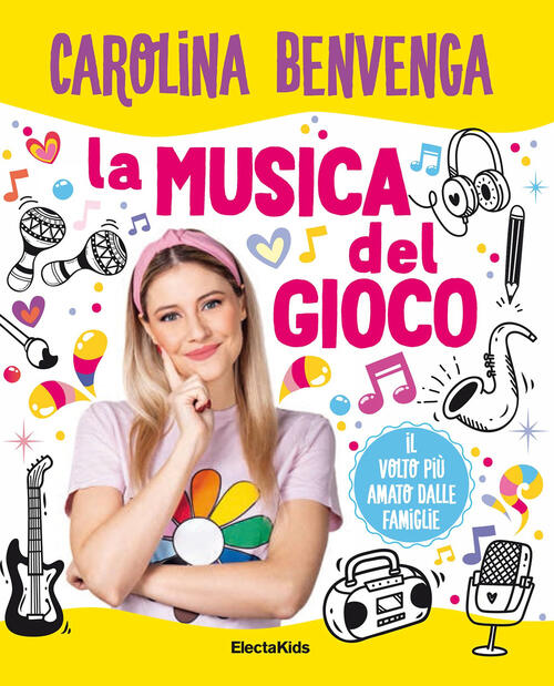 La Musica Del Gioco Carolina Benvenga Mondadori Electa 2023