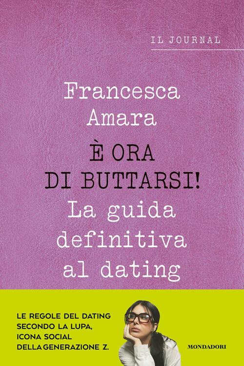 E Ora Di Buttarsi! Francesca Amara Mondadori Electa 2025