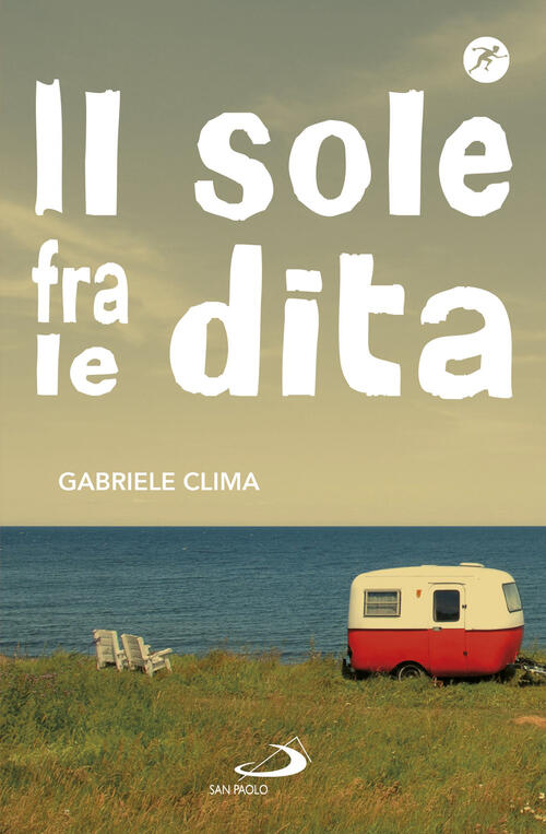 Il Sole Fra Le Dita Gabriele Clima San Paolo Edizioni 2018