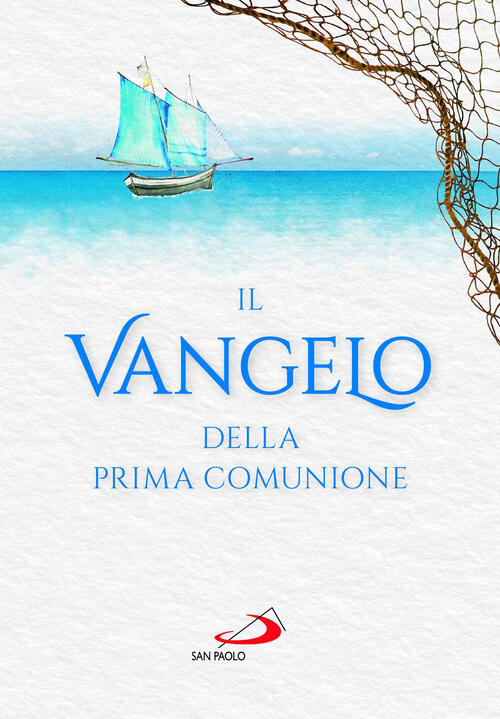 Vangelo Della Prima Comunione San Paolo Edizioni 2023