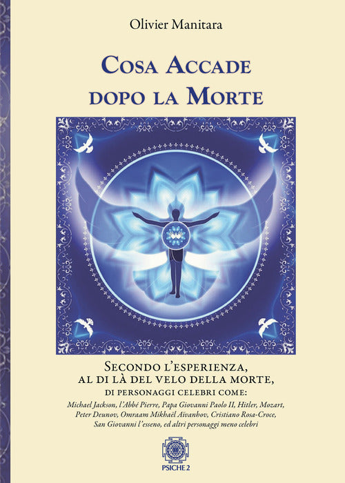 Cosa Accade Dopo La Morte. Secondo L'esperienza, Al Di La Del Velo Della Morte