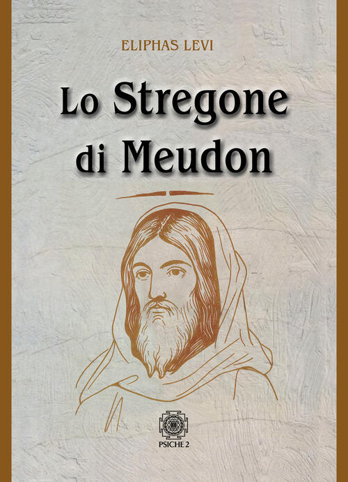 Lo Stregone Di Meudon Eliphas Levi Psiche 2 2025