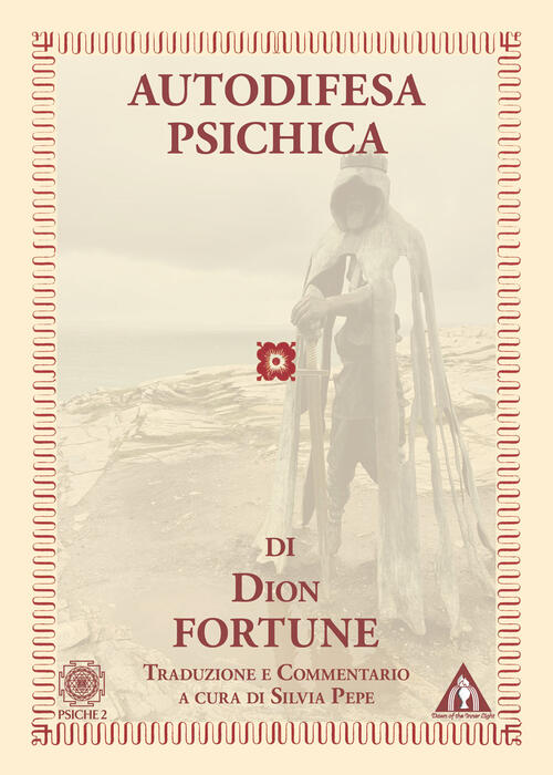 Autodifesa Psichica Dion Fortune Psiche 2 2026