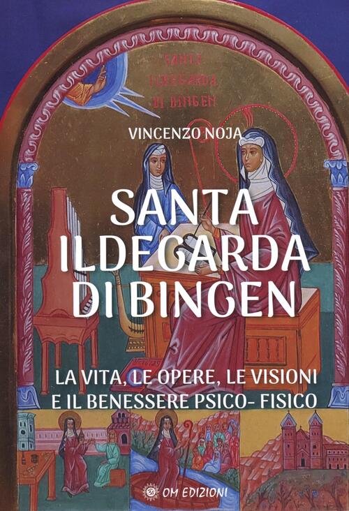 Santa Ildegarda Di Bingen Vincenzo Noja Om 2024