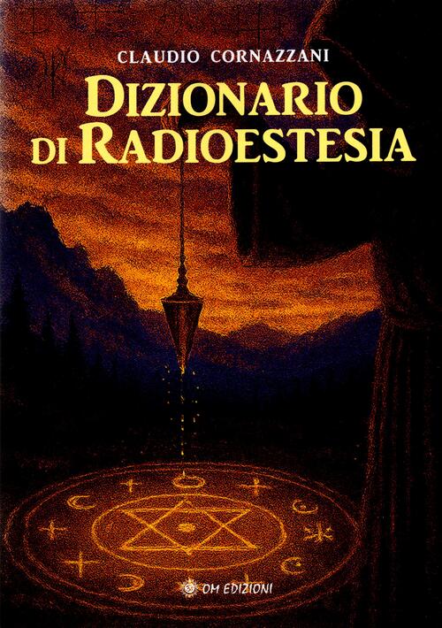 Dizionario Di Radioestesia Claudio Cornazzani Om 2025
