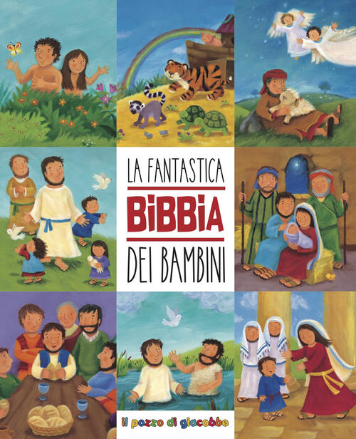 La Fantastica Bibbia Dei Bambini Il Pozzo Di Giacobbe 2026