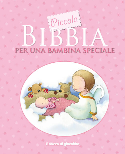 Piccola Bibbia Per Una Bambina Speciale Sarah Toulmin Il Pozzo Di Giacobbe 202